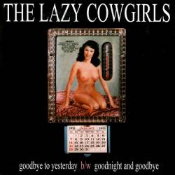 The Lazy Cowgirls : Goodbye To Yesterday